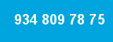934 809 78 75